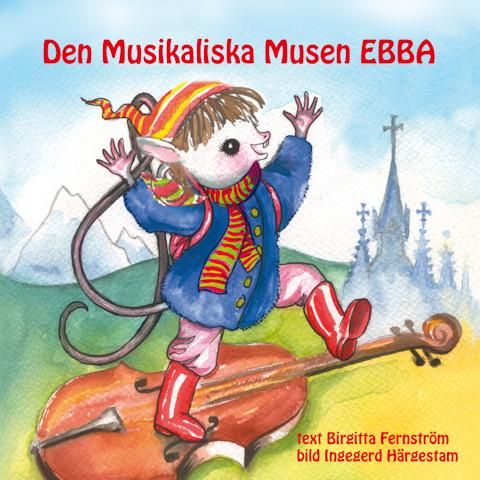 Den Musikaliska Musen Ebba - BOK